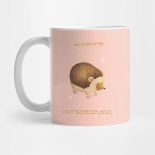 You can hog me anytime Mug